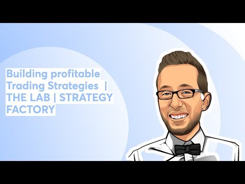 Building profitable Trading Strategies | THE LAB | STRATEGY FACTORY