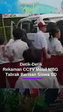 Rekaman CCTV Detik-Detik Mobil MBG Tabrak Sejumlah Siswa SD Kalibaru 01 Cilincing Jakut