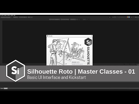 Silhouette Roto | Master Classes - 01 | Basic UI Interface and Kickstart | ‪@BorisFXco‬