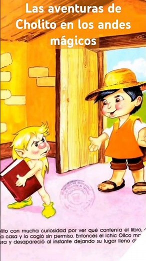 Aventuras de Cholito #niños #cuentos #cuentosinfantiles #narraciones #andes