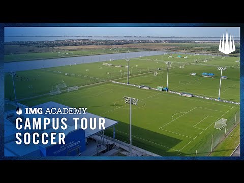 Campus Tour | IMG Academy Soccer All-Access