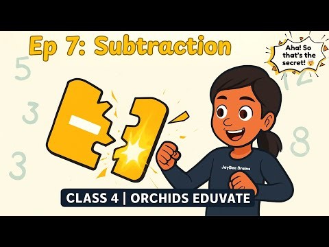 🧠 Subtraction Secrets Revealed! ✨ | Episode 7 | Orchids Eduvate | Jaybeebrains