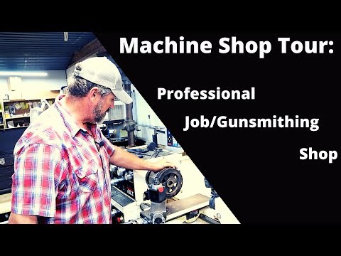 Machine Shop Tour: Professional Gunsmith Shop