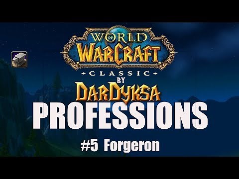 Professions ép5 Forgeron WoW Classic Guide Métier FR