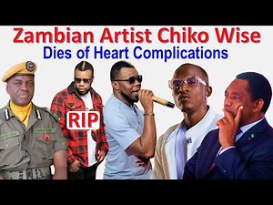 Zambian Artist Chiko Wise Dies of Heart Complications; His Friend Afunika Confirms “RIP Chiko Wise”