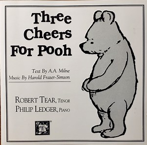 Robert Tear, Philip Ledger - Three Cheers For Pooh