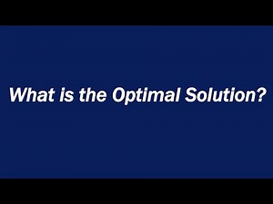 What is the Optimal Solution?