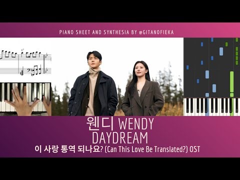 Wendy – Daydream 이 사랑 통역 되나요? | Can This Love Be Translated? OST | Piano Cover | Sheet | Chord
