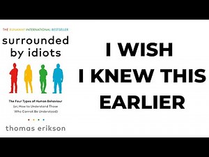 Surrounded By Idiots Writen By Thomas Erikson (animated) Book Summary