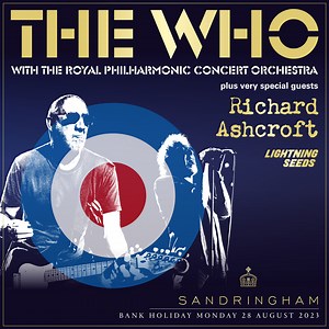 62K views · 9.6K reactions | THE WHO with the Royal Philharmonic to perform a very special one-off concert in the stunning grounds of the Royal Sandringham Estate in Norfolk on the August Bank Holiday, 28/08/23, with very special guests RICHARD ASHCROFT and LIGHTNING SEEDS. TICKETS ONSALE NOW! https://bit.ly/TheWhoSandringham | HeritageLive Festivals | Facebook