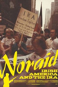 Noraid: Irish America and the IRA - Movie