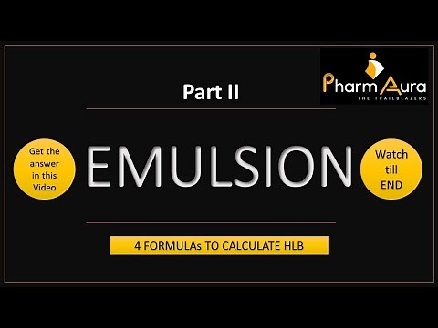 Emulsion | Part 2 | HLB calculation (4 formula) | Bancroft's Rule | O/W & W/O emulsion | GPAT