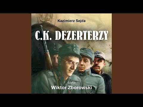 C.K. Dezerterzy (part 1)