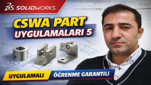 Solidworks CSWA Part Uygulamaları 5 | Mustafa KARACA
