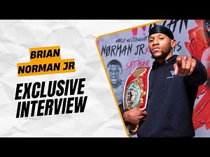 Brian Norman Jr Exclusive Interview: Devin Haney Is A Great Fighter, But He's Getting STOPPED!
