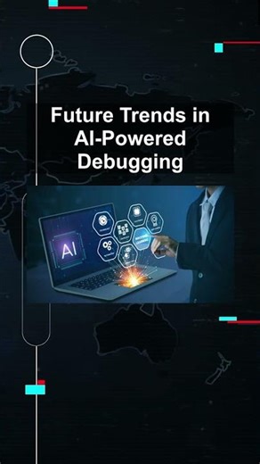 Future Trends in AI-Powered Debugging #ai #artificialintelligence #machinelearning #aiagent Future