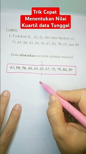 cara cepat menentukan nilai kuartil, Q1 Q2 Q3