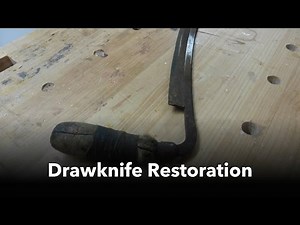 Drawknife Restoration