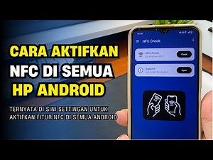 How to Enable NFC on All Android Phones!