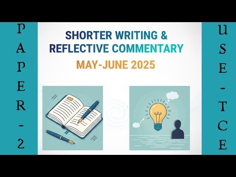 Write Better Commentary using Shorter Writing Prompts in Paper 2 | May- June 2025