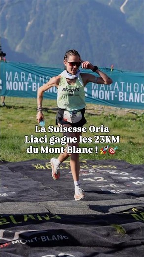Swiss runner Oria Liaci wins the 23K Mont-Blanc Marathon! 🚀✨🎯