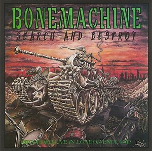 Bone Machine - Search And Destroy