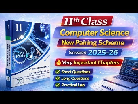 11th Class Computer New Pairing Scheme 2026 | 1st Year Computer Guess Paper | Exams 2026