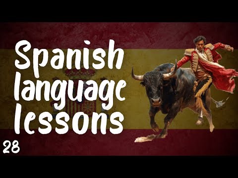 Spanish Language | Lesson 28