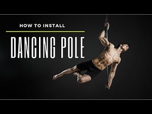 Stripper Pole Installation Step By Step Tutorial