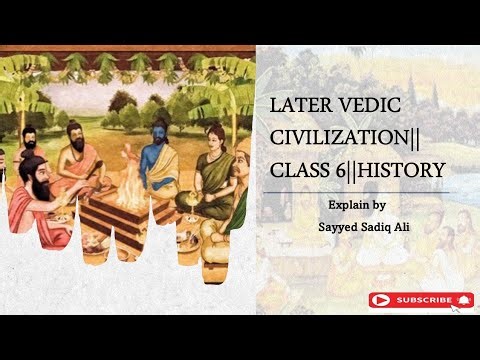 Later Vedic civilization||class 6 history||part 1