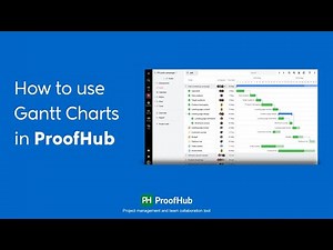 How to use Gantt Charts in ProofHub