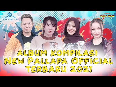 Album Kompilasi New Pallapa Official Terbaru 2021