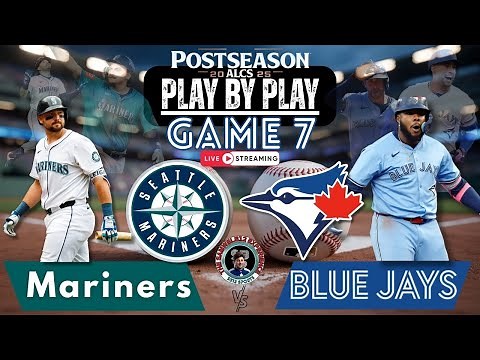 🧢 LIVE: Toronto Blue Jays vs Seattle Mariners MLB ALCS Game 7 Play by Play & Reactions!