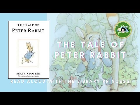 🐰The Tale of Peter Rabbit | Classic Bedtime Story Read Aloud | The Library Princess👑✨