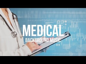 Ambient Medical Background Music for Videos 🏥 Healthcare & Hospital Media