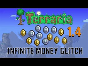 Terraria Infinite Money Glitch (1.4.0.4) [Infinite Gold and Platinum]