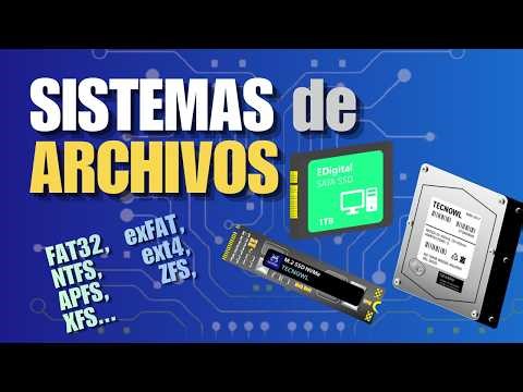 SISTEMAS de ARCHIVOS: TIPOS, VERSIONES, DIFERENCIAS y CUÁL ELEGIR (FAT32, exFAT, ext4, NTFS, ZFS...)