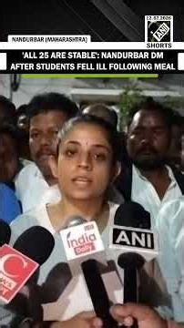 Nandurbar DM assures action, says all hospitalised students stable after hostel meal incident