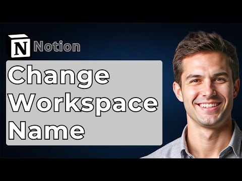 How To Change Workspace Name On Notion [2025 Guide]