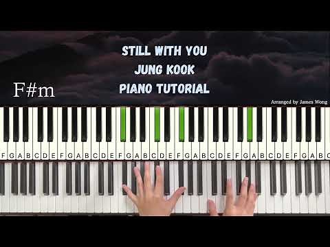 Still With You by Jung Kook | Piano Tutorial by James Wong [WITH CHORDS]
