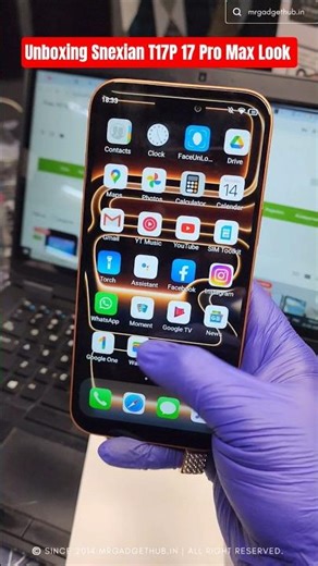 Unboxing Snexian T17P 17 Pro Max | #SnexianT17P