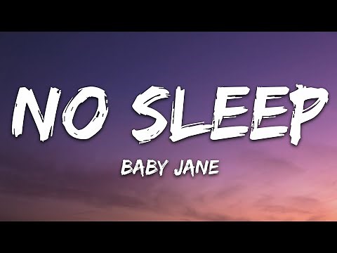 baby jane - NO SLEEP (Lyrics)