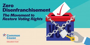 Zero Disenfranchisement: The Movement to Restore Voting Rights