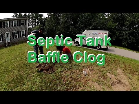 Clogged Drain #41 Septic Tank Baffle Clog