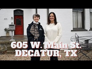 605 W. Main St. Decatur, TX | Historic Homes For Sale