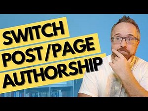 How to Assign a WordPress Post or Page to an Author