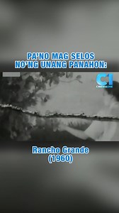 Selosan nung unang panahon | Rancho Grande | Cinemaone | Cinema One
