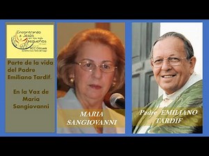 Part of the Life of Father Emiliano Tardif