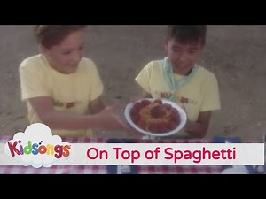 Kidsongs - On Top of Spaghetti from Kidsongs: The 50 Best Summer Songs