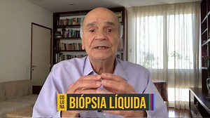 Biópsia líquida: Entenda o que é e como isso pode tranformar tratamento do câncer | Coluna #141 - Portal Drauzio Varella